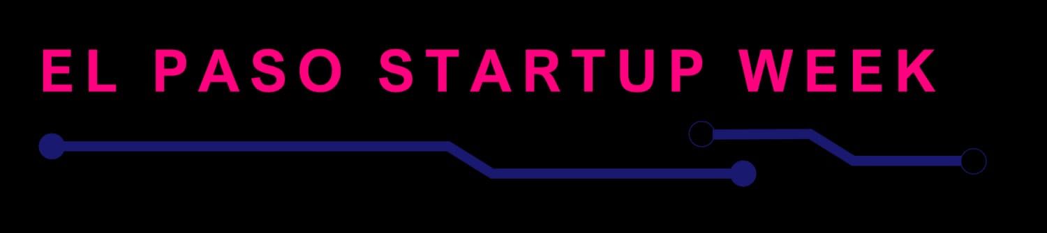 Flyer de El Paso Startup Week
