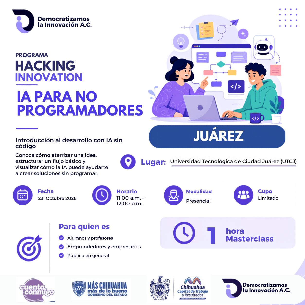 Flyer de HACKING INNOVATION MASTERCLASS "IA PARA NO PROGRAMADORES" JUAREZ